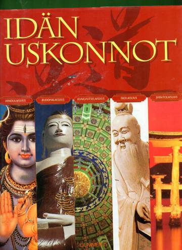 Idän uskonnot - Hindulaisuus, buddhalaisuus, kungfutselaisuus, taolaisuus, shintolaisuus