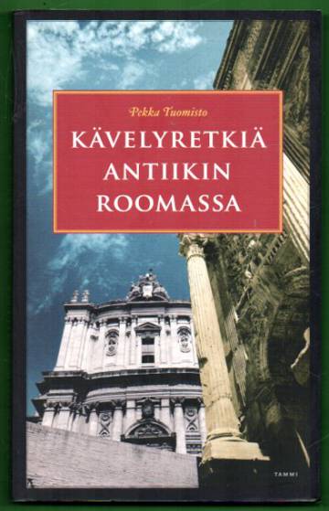 Kävelyretkiä Antiikin Roomassa