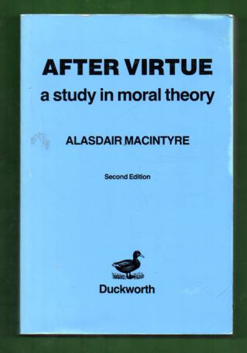 After Virtue - A Study in Moral Theory