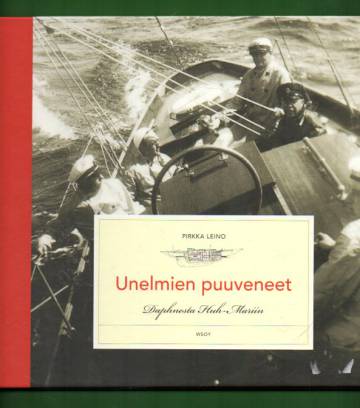 Unelmien puuveneet - Daphnesta Huh-Mariin