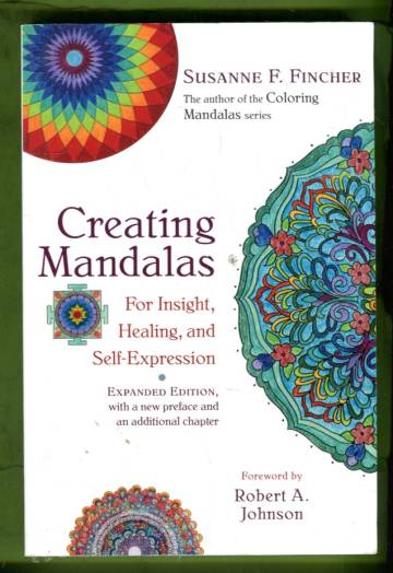 Creating Mandalas - For Insight, Healing, and Self-Expression
