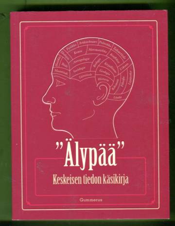 ''Älypää'' - Keskeisen tiedon käsikirja