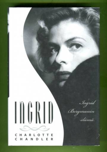 Ingrid - Ingrid Bergmanin elämä