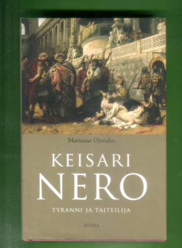 Keisari Nero - Tyranni ja taiteilija