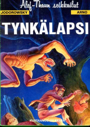 Alef-Thaun seikkailut - 1. laulu: Tynkälapsi