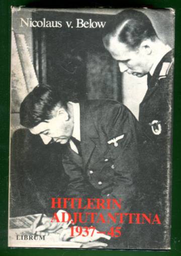 Hitlerin adjutanttina 1937-1945