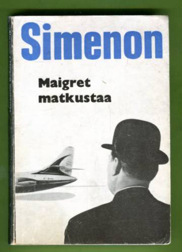 Maigret matkustaa - Komissaario Maigret'n tutkimuksia