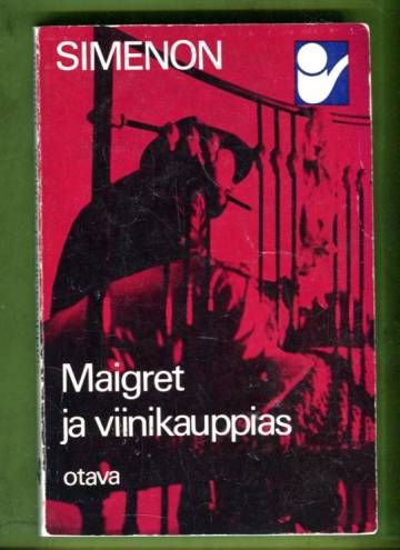 Maigret ja viinikauppias - Komisario Maigret'n tutkimuksia