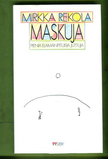 Maskuja - Pieniä elämänmittaisia juttuja