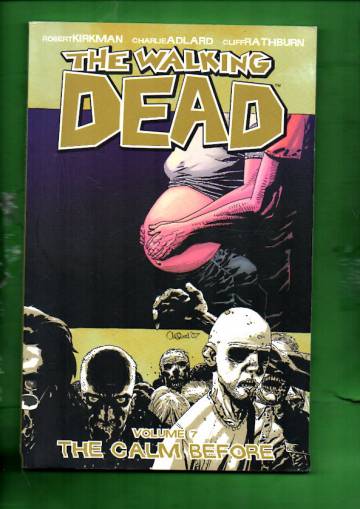 VARASTOTYHJENNYS The Walking Dead Vol. 7: The Calm Before