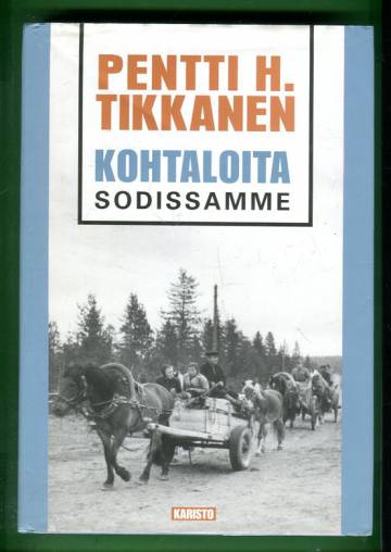 Kohtaloita sodissamme