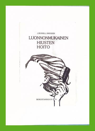 Luonnonmukainen hiusten hoito