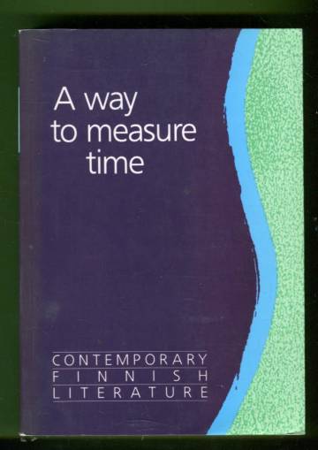 A Way to Measure Time - Contemporary Finnish Literature