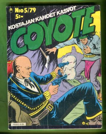 Coyote 5/79 - Kostajan kahdet kasvot