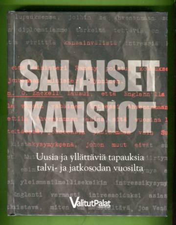 Salaiset kansiot - Uusia ja yllättäviä tapauksia talvi- ja jatkosodan vuosilta