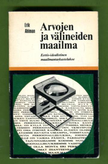 Arvojen ja välineiden maailma - Eettis-idealistinen maailmantarkastelukoe