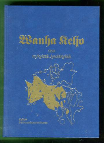 Wanha Keljo - Osa nykyistä Jyväskylää