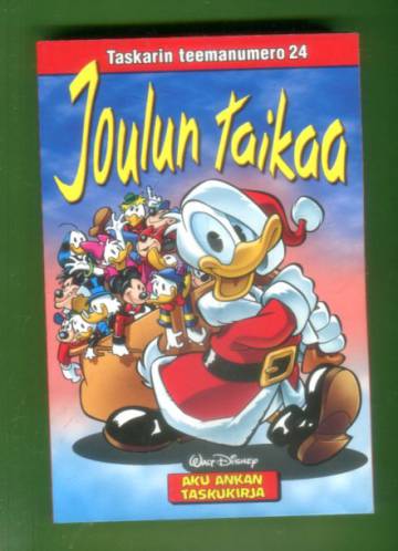 Taskarin teemanumero 24 - Joulun taikaa (Aku Ankan taskukirja)