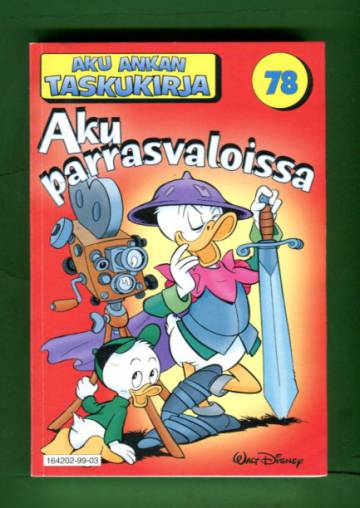 Aku Ankan taskukirja 78 - Aku parrasvaloissa