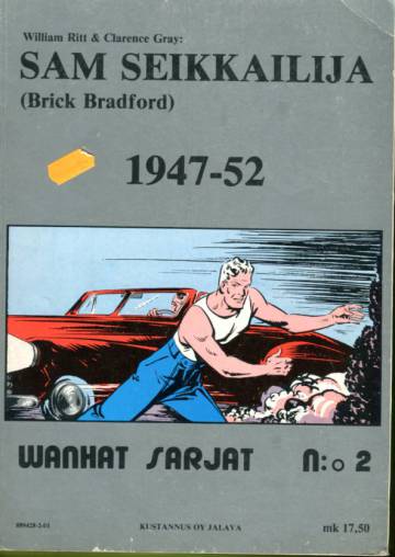 Wanhat Sarjat 2 - Sam seikkailija (Brick Bradford) 1947-52