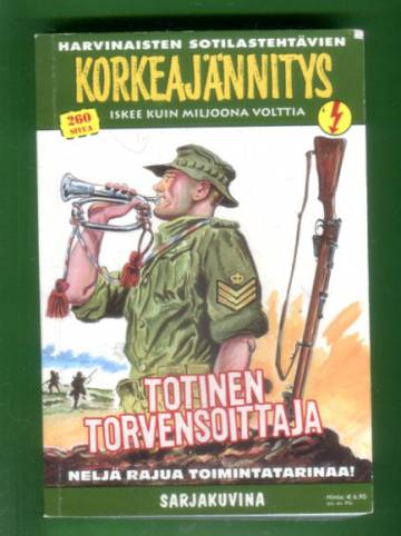 Korkeajännitys 4E/11 - Harvinaisten sotilastehtävien Korkeajännitys: Totinen torvensoittaja