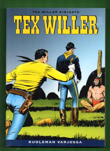 Tex Willer -kirjasto 10 - Kuoleman varjossa