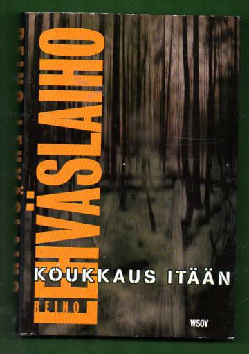 Koukkaus itään (1.painos)