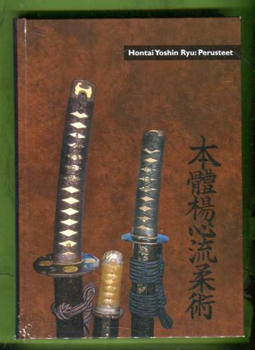 Hontai Yoshin Ryu - Perusteet