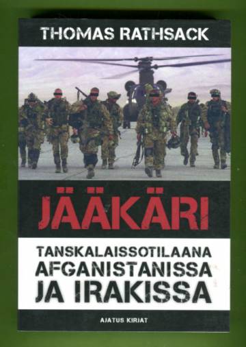 Jääkäri - Tanskalaissotilaana Afganistanissa ja Irakissa