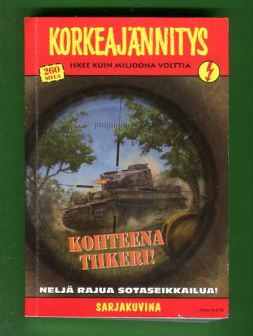 Korkeajännitys 5/11 - Kohteena Tiikeri!