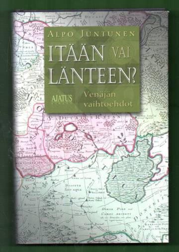 Itään vai länteen? - Venäjän vaihtoehdot