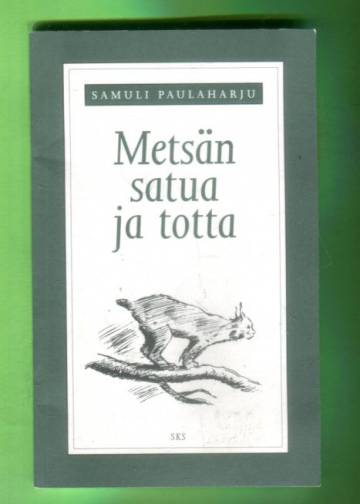 Metsän satua ja totta