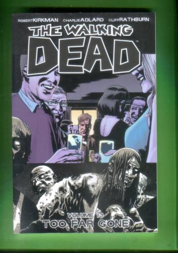 VARASTOTYHJENNYS The Walking Dead Vol. 13: Too Far Gone