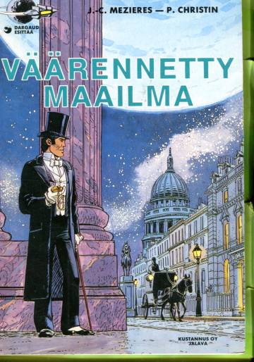 Sarjakuvan Mestareita 21 - Avaruusagentti Valerianin seikkailuja: Väärennetty maailma