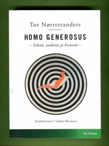 Homo generosus - Seksiä, taidetta ja bisnestä