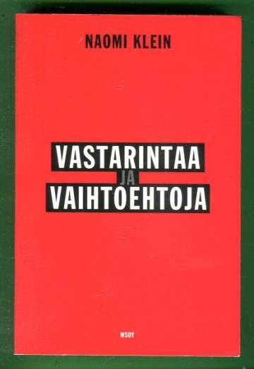 Vastarintaa ja vaihtoehtoja