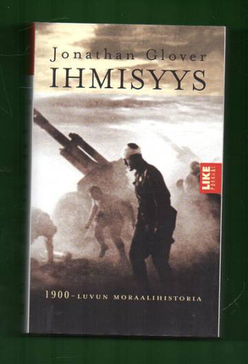 Ihmisyys - 1900-luvun moraalihistoria