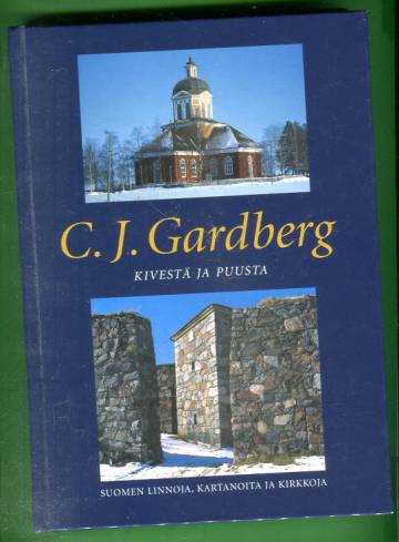 Kivestä ja puusta - Suomen linnoja, kartanoita ja kirkkoja