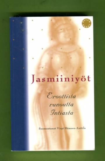 Jasmiiniyöt - Eroottista runoutta Intiasta