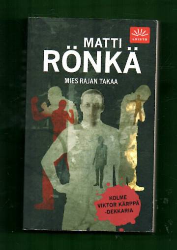 Mies rajan takaa
