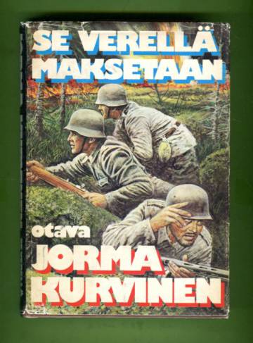 Se verellä maksetaan