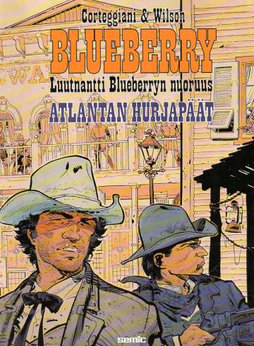 Luutnantti Blueberryn nuoruus 3 - Atlantan hurjapäät