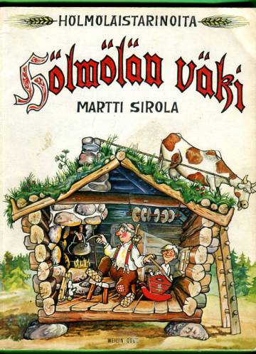 Hölmöläistarinoita 1 - Hölmölän väki