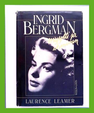 Ingrid Bergman - Myytti ja ihminen