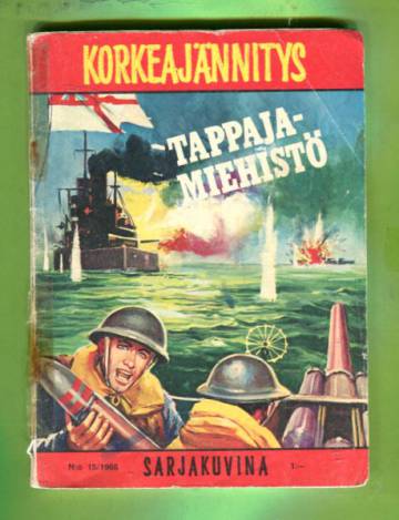 Korkeajännitys 15/66 - Tappajamiehistö