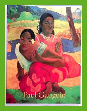 Paul Gauguin 1848-1903 - Sivilisaatiota pakenevan kuvia