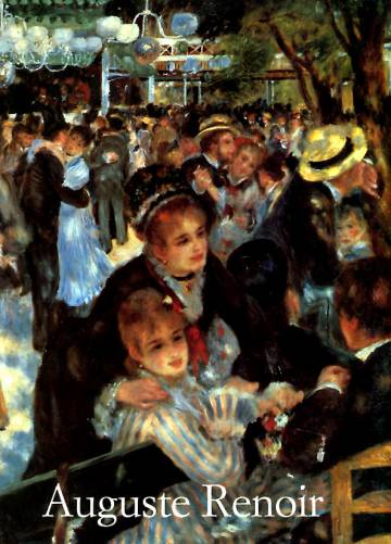 Pierre-Auguste Renoir 1841-1919 - Unelma sopusoinnusta