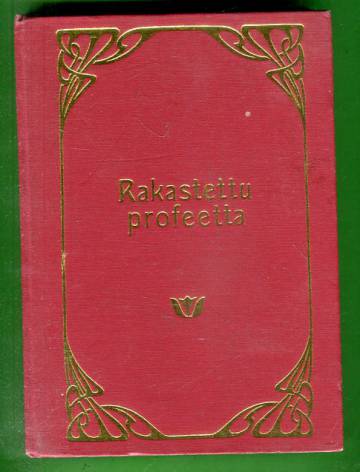 Rakastettu profeetta - Kahlil Gibranin ja Mary Haskellin kirjeitä