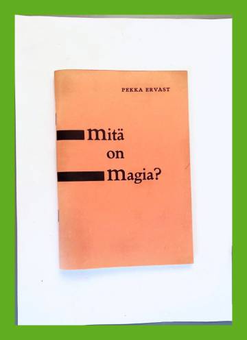Mitä on magia? - Helsingin esitelmiä helmikuulla 1929