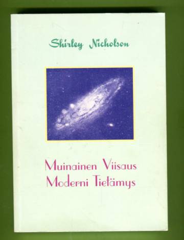 Muinainen viisaus - Moderni tietämys